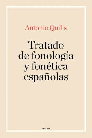 TRATADO DE FONOLOGIA Y FONEICA ESPAÑOLAS