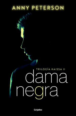 DAMA NEGRA (TRILOGIA KAISSA 2)