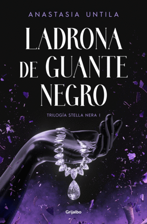 1.LADRONA DE GUANTE NEGRO.(TRILOGIA STELLA NERA)/F