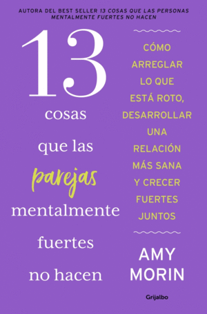 13 COSAS QUE LAS PAREJAS MENTALMENTE FUERTES NO HA