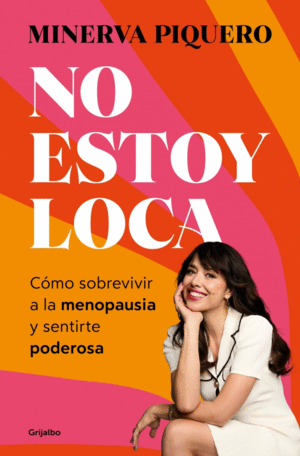 NO ESTOY LOCA, ESTOY MENOP�USICA