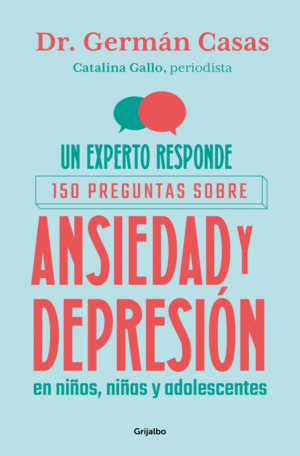 UN EXPERTO RESPONDE: 150 PREGUNTAS SOBRE ANSIEDAD