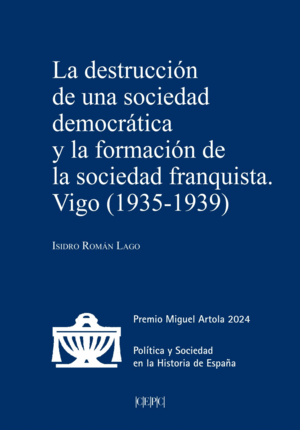 DESTRUCCION DE UNA SOCIEDAD DEMOCRATICA Y LA FORMACION DE