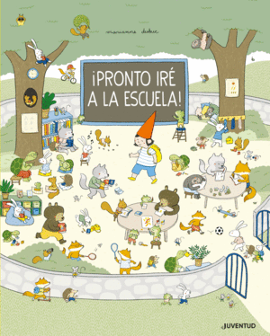 �PRONTO IRE A LA ESCUELA!