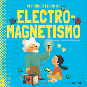 MI PRIMER LIBRO DE ELECTROMAGNETISMO