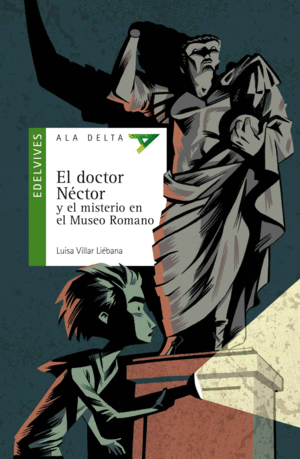 EL DOCTOR NECTOR Y EL MISTERIO EN EL MUSEO ROMANO