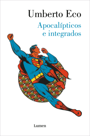 APOCALIPTICOS E INTEGRADOS.(ENSAYO)