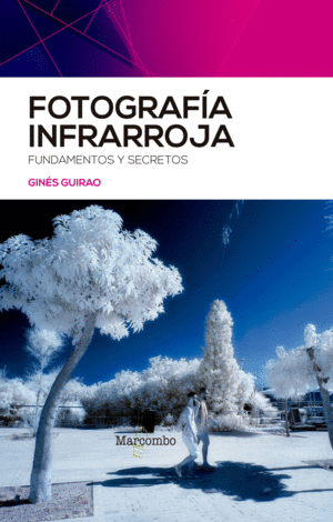 FOTOGRAFA INFRARROJA