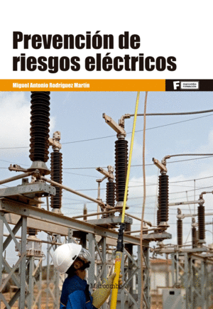 *PREVENCIN DE RIESGOS ELCTRICOS