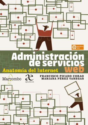 ADMINISTRACION DE SERVICIOS WEB. ANATOMIA DEL INTERNET