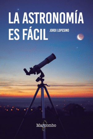 LA ASTRONOMIA ES FACIL