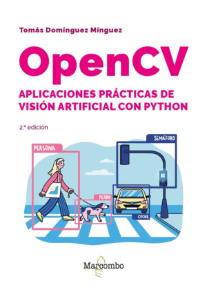 OPENCV. APLICACIONES PRACTICAS DE VISION ARTIFICIAL CON PYTHON - 2.ª E