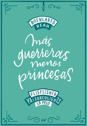 MAS GUERRERAS, MENOS PRINCESAS