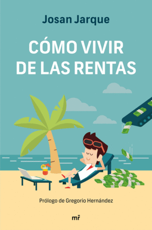 COMO VIVIR DE LAS RENTAS