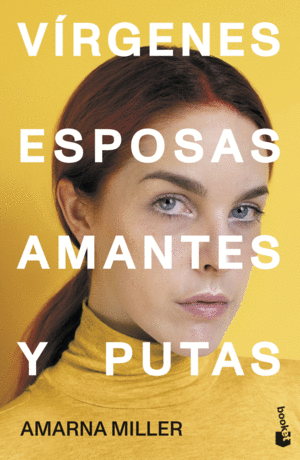 VRGENES, ESPOSAS, AMANTES Y PUTAS