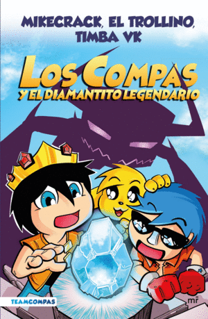 COMPAS 1, LOS COMPAS Y EL DIAMANTITO LEGENDARIO (EDICION A COLOR)