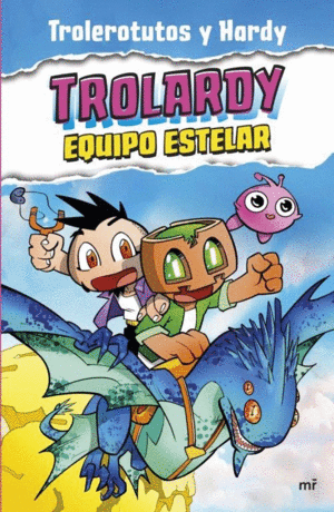 TROLARDY 5. EQUIPO ESTELAR