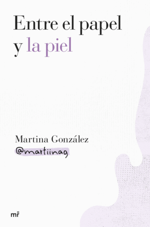 ENTRE EL PAPEL Y LA PIEL