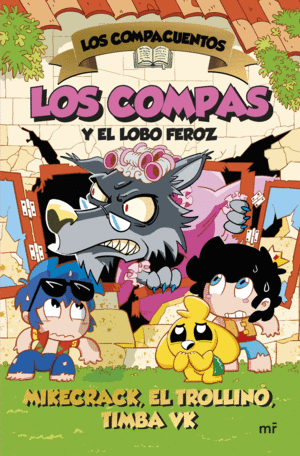 LOS COMPACUENTOS 3. LOS COMPAS Y EL LOBO FEROZ