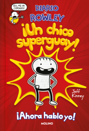 DIARIO DE ROWLEY. UN CHICO SUPERGUAY!