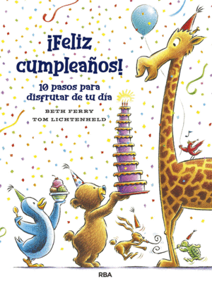 FELIZ CUMPLEAOS! 10 PASOS PRA DISFRUTAR DE TU DIA