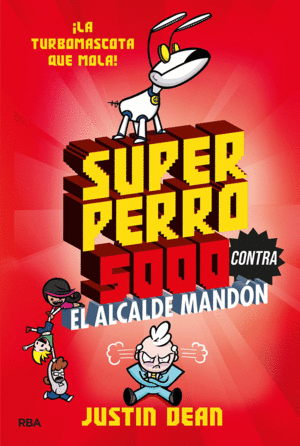 SUPERPERRO 5000 2. CONTRA EL ALCALDE MANDON