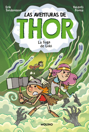 LAS AVENTURAS DE THOR 2. LA FUGA DE LOKI