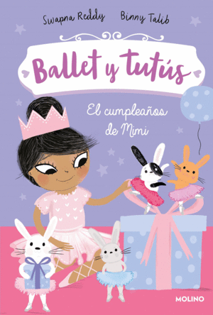 BALLET Y TUTUS 3. EL CUMPLEA�OS DE MIMI