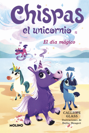 CHISPAS EL UNICORNIO 1. EL DIA MAGICO