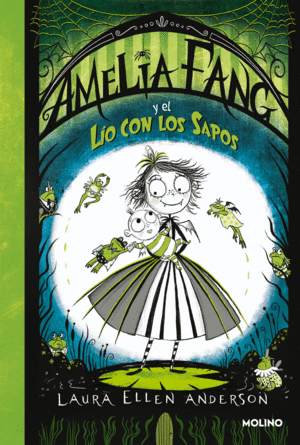 AMELIA FANG 7. AMELIA FANG Y EL LIO CON LOS SAPOS