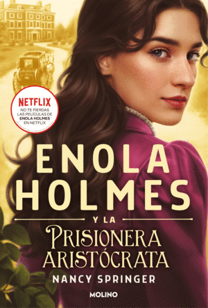 2.ENOLA HOLMES:PRISIONERA ARISTOCRATA