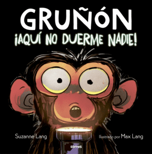 GRUON AQUI NO DUERME NADIE!