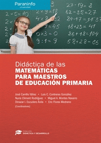 DIDACTICA DE LAS MATEMATICAS PARA MAESTROS DE EDUCACION PRIMARIA // COLECCION: DIDACTICA Y DESARROLLO