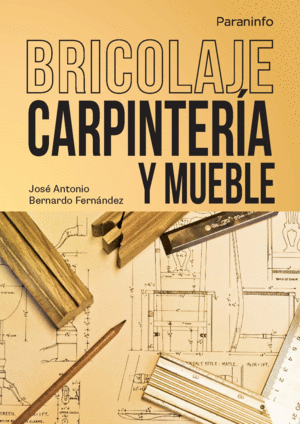 BRICOLAJE.CARPINTERIA Y MUEBLE