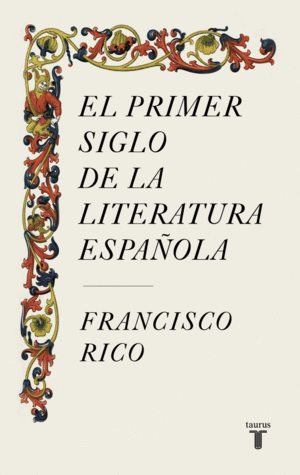 PRIMER SIGLO DE LA LITERATURA ESPAOLA,