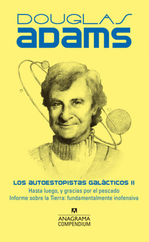 LOS AUTOESTOPISTAS GALACTICOS II