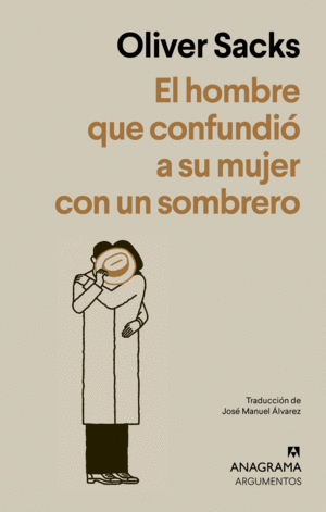 EL HOMBRE QUE CONFUNDI� A SU MUJER CON UN SOMBRERO