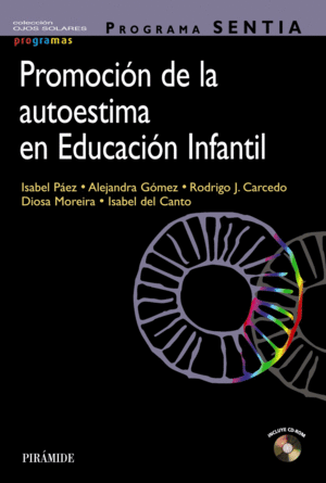 PROGRAMA SENTIA. PROMOCION DE LA AUTOESTIMA EN EDUCACION INFANTIL