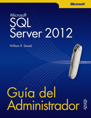 SQL SERVER 2012 : GUÍA DEL ADMINISTRADOR