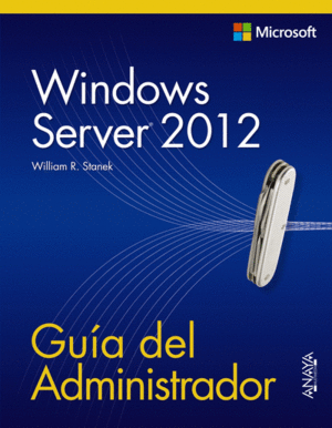 WINDOWS SERVER 2012:GUÍA DEL ADMINISTRADOR