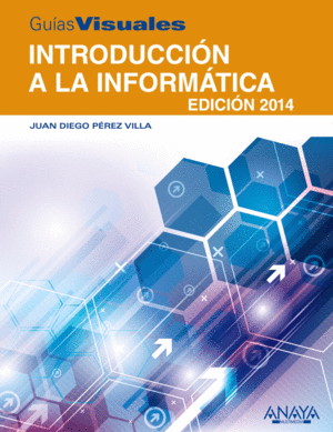 INTRODUCCIÓN A LA INFORMÁTICA. EDICION 2014