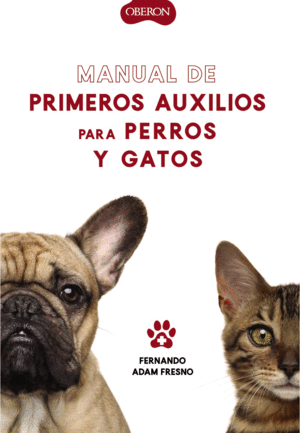 MANUAL DE PRIMEROS AUXILIOS PARA PERROS Y GATOS