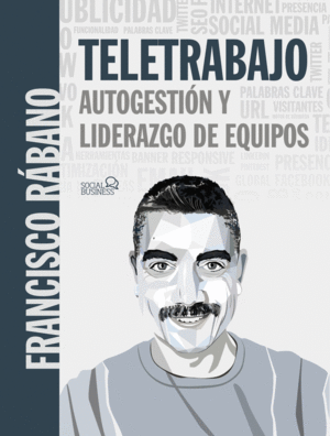 TELETRABAJO: AUTOGESTION Y LIDERAZGO DE EQUIPOS