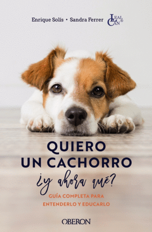 QUIERO UN CACHORRO, �Y AHORA QUE