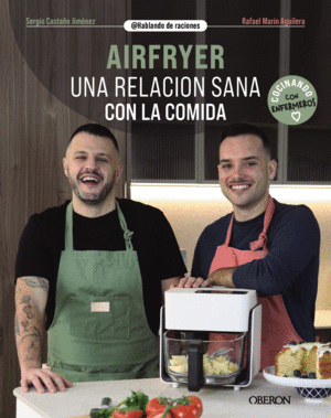 AIRFRYER. UNA RELACIN SANA CON LA COMIDA