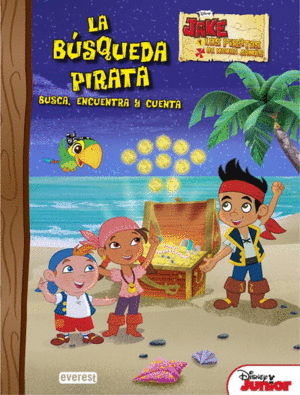 JAKE Y LOS PIRATAS DE NUNCA JAMAS. LA BUSQUEDA PIRATA
