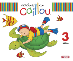 VACACIONES CON CAILLOU 3 AOS