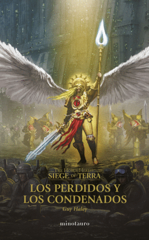 THE HORUS HERESY: SIEGE OF TERRA N 02 LOS PERDIDOS Y LOS CONDENADOS
