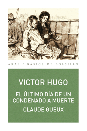 EL ULTIMO DIA DE UN CONDENADO A MUERTE. CLAUDE GUEUX