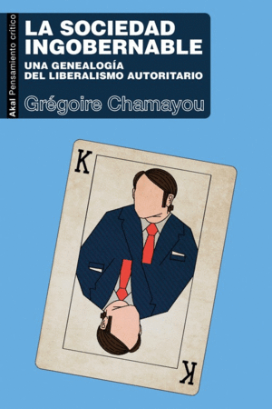 SOCIEDAD INGOBERNABLE, LA